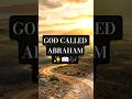 When God Called Abraham | Genesis 12 ✨ #shorts