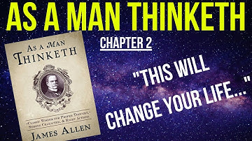 As a Man Thinketh Chapter 2 (Read by Kai Valentine) Free Audiobook