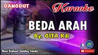 BEDA ARAH│By  GITA Kdi│Dangdut KARAOKE Terbaru_No Vocal Lirik