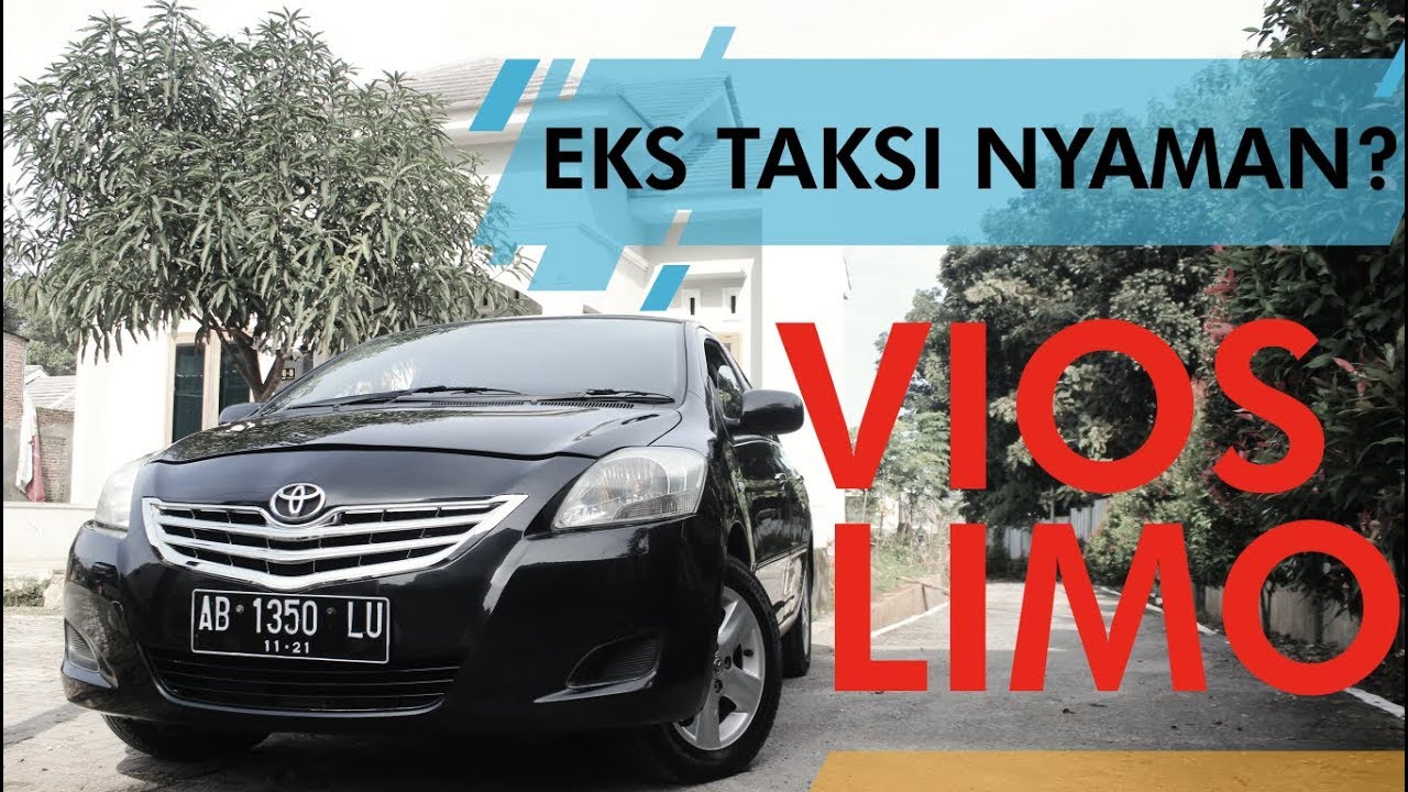 Review Vios Limo Bekas Taksi Irit Berttenaga Nyaman Murah