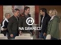 Na granici - ep 169 - Mirela udara Marka