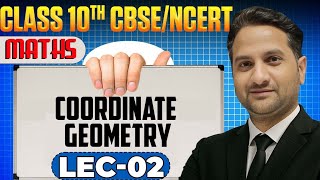 Co Ordinate Geometry l Lec 02 l Maths Class 10th l CBSE &amp; NCERT 