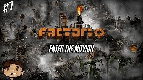 Modded Factorio | Episode 7: Enter The Movian
