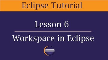 Eclipse Workspace | Lesson 6