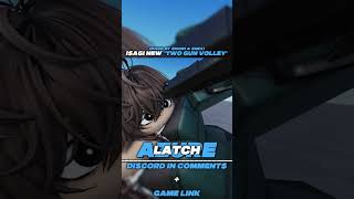 ⌈ Azure Latch ⌋ ISAGI'S NEW "TWO GUN VOLLEY" 😭❓#roblox #azurelatch