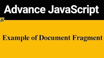 Example of Document Fragment in JavaScript (Hindi)