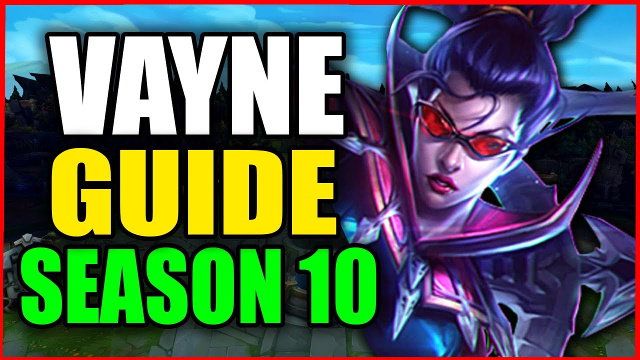 How To Play Vayne For Beginners Best Build Runes Season 10 S10 Vayne Gameplay Guide Youtube How To Play Vayne For Beginners Best Build Runes Season 10 S10 Vayne Gameplay Guide Youtube