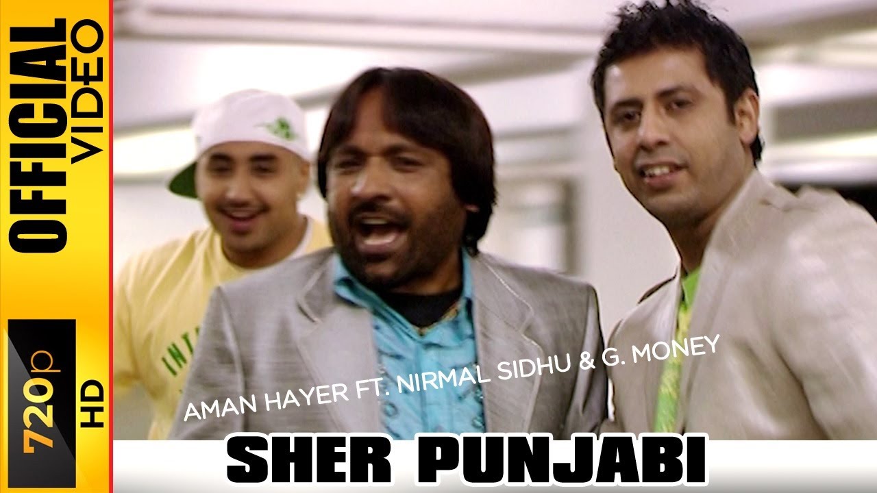 SHER PUNJABI   AMAN HAYER  NIRMAL SIDHU FT G MONEY   OFFICIAL VIDEO