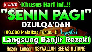 Putar Ayat ini Di Bulan Dzulqa'dah - Segala Hajad Dikabulkan, Rezeki Mengalir Deras, Aamiin