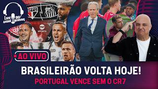 AO VIVO: PORTUGAL VENCE SEM CR7; TUDO DE SÃO PAULO X SANTOS; AMANHÃ TEM BRASIL!