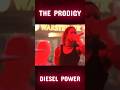 The Prodigy - Diesel Power