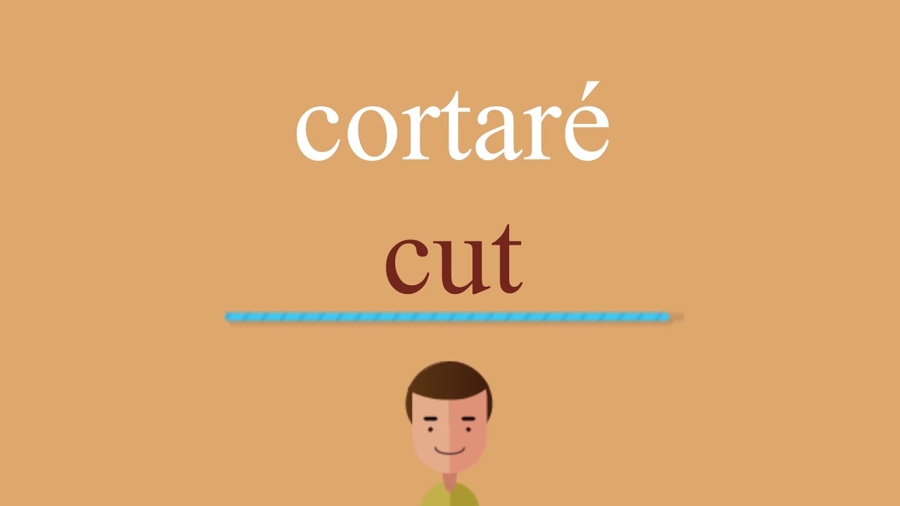 Cómo se dice cortaré en inglés traducir a ingles