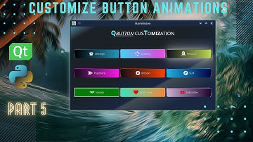 #5/6 CUSTOMIZE QPUSH BUTTON ANIMATIONS | SHADOW | BORDER | BACKGROUND | ICON | MODERN GUI | DESIGN