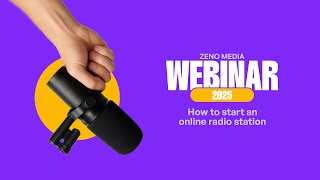 Webinar 2025: How to Start an Online Radio Station