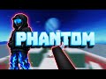 Phantom | rivals montage