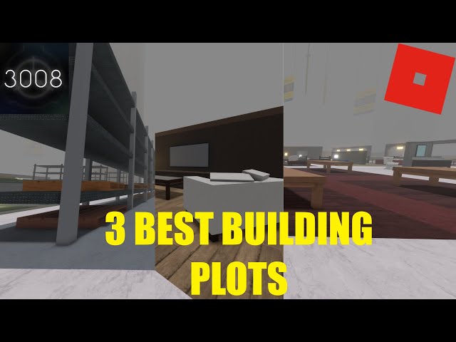 TOP 3 BEST PLOTS TO BUILD!!! ROBLOX SCP 3008 