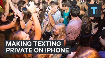 How To Make Texting Private On The iPhone