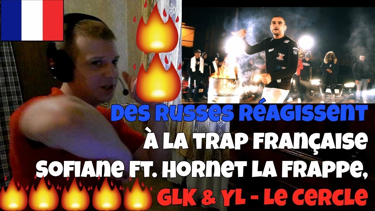 sofiane lundi reaction RUSSIANS REACT TO FRENCH TRAP | Sofiane Ft. Hornet la Frappe, GLK & YL - Le Cercle | REACTION