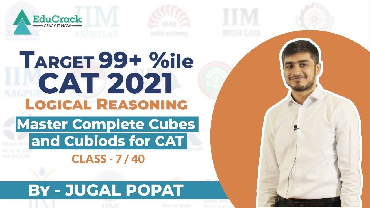 LR for CAT 2021 | Master Complete Cubes and Cuboids for CAT | Ace CAT in 40 classes | Class 7/40