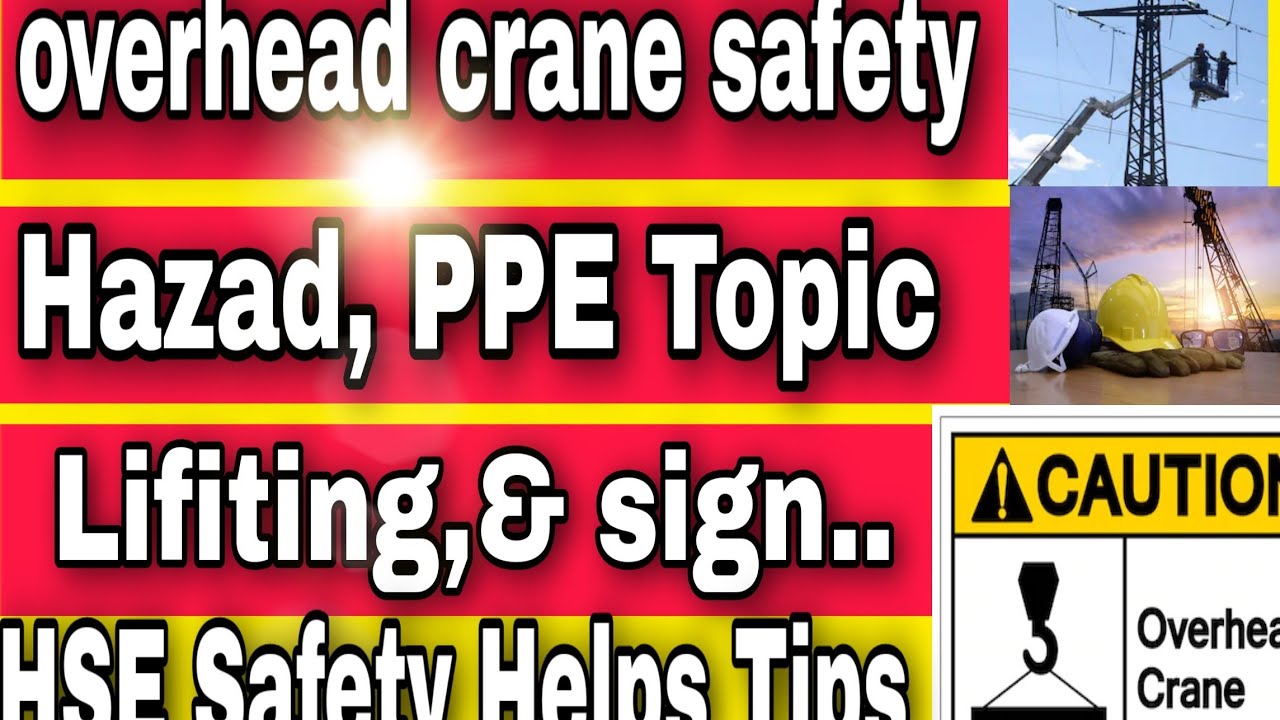 overhead crane safety_precautions overhead safety sign and PPE, TBT
