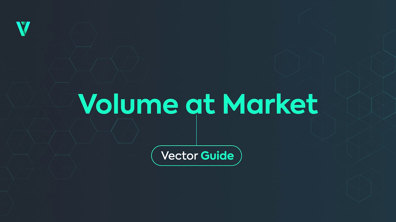 Volume at Market | Vector Guide - YouTube