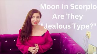 Moon in Scorpio JEALOUSY