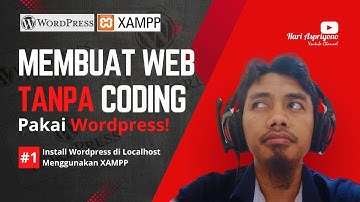 Cara Instalasi WordPress di Localhost | Buat Website Tanpa Coding!