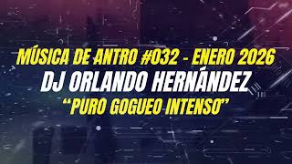 Música De Antro #032 - Enero 2026 