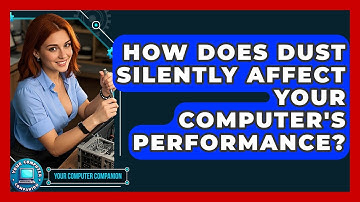 How Does Dust Silently Affect Your Computer