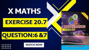 Exercise 20.7 Question 6 and 7 Class 10 Complete Sindh Board | Karachi Board | Ex 20.7 Class X Comp