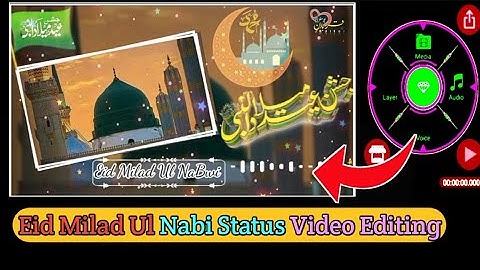 Eid Milad Un Nabi Status Video Editing In Kinemaster || Islamic Video Editing 2021