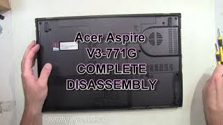Acer Aspire V3-771G Take Apart Complete Disassembly Teardown