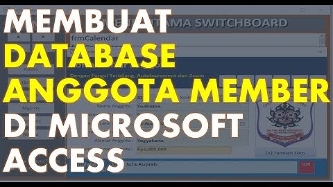 Cara Membuat Database Anggota Dengan Ms Access