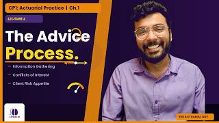 CP1 | Actuarial Advice Process | Chapter 1 | Actuarial Practice  | Lecture 6 |  IFoA | IAI