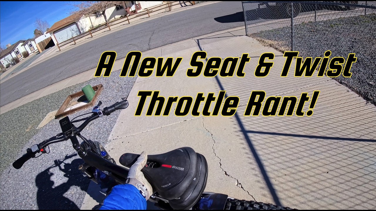 RANT & Ride! New Seat & Twist Throttle RANT!