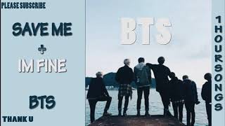 [1hour] Save Me+I'm Fine-BTS