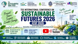 International Conference on Sustainable Futures 2026 (ICSF) | Live Day 2 @TheSustainabilitySide