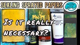 Thoughts on Sealing Sprayed Papers by devonrex4art 232 views 5 months ago 5 minutes, 45 seconds