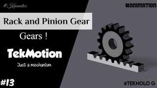Rack and Pinion Gear Mechanism. Teknolo G