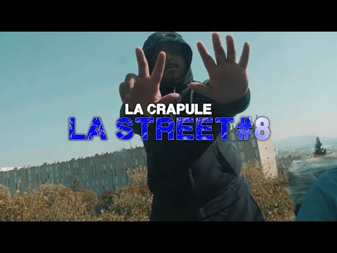 La Crapule - La Street #8 ( Clip officiel )