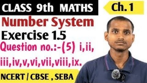 class 9 maths | Chapter 1 | Exercise 1.5 | Number system | NCERT | shatveer pandit | Question 05