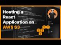 How to host a React Application on AWS S3