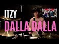 ITZY: 달라달라(DALLA DALLA) [drum cover]