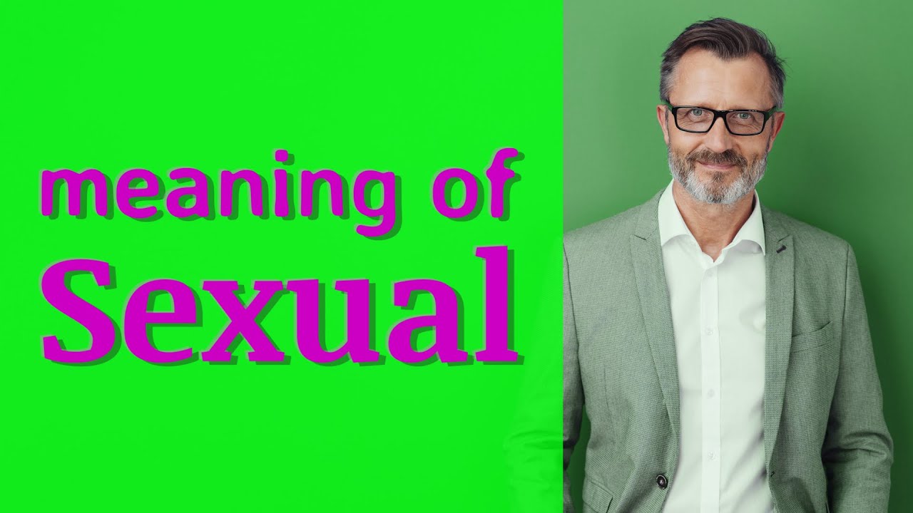 Sexual Meaning Of Sexual Youtube