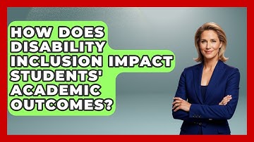 How Does Disability Inclusion Impact Students