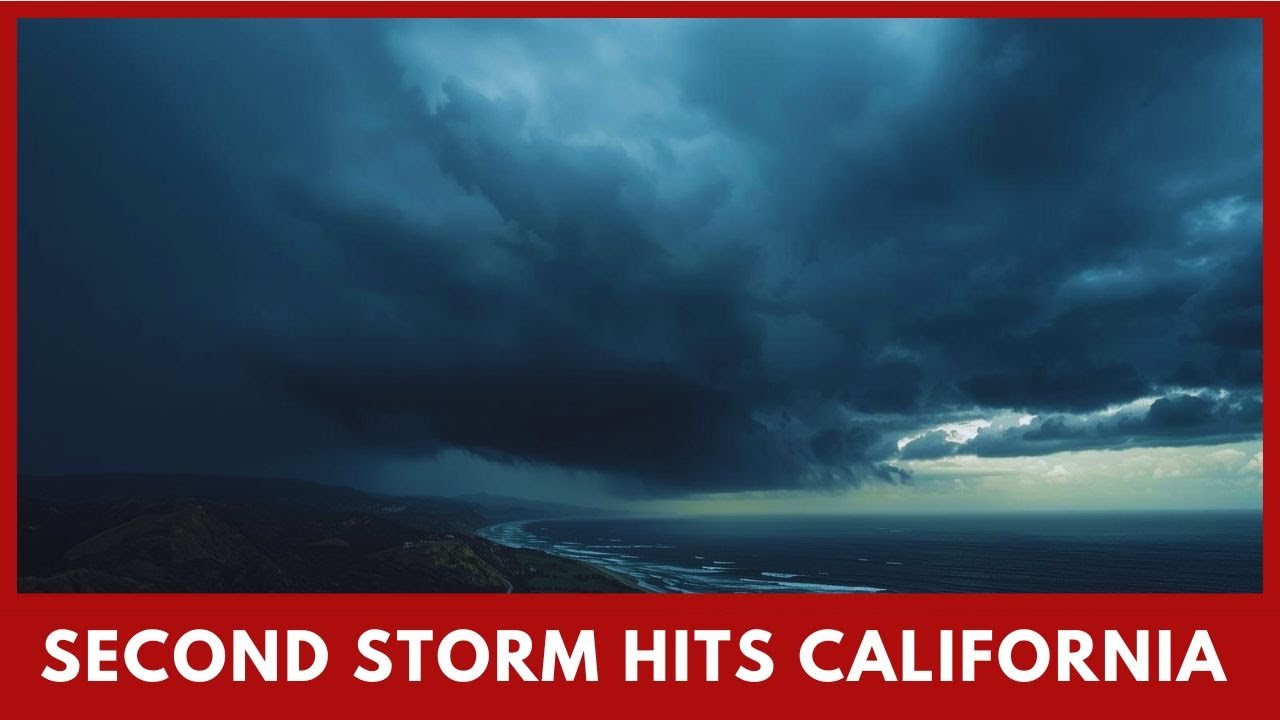 California Braces as Second Major Storm Approaches - YouTube