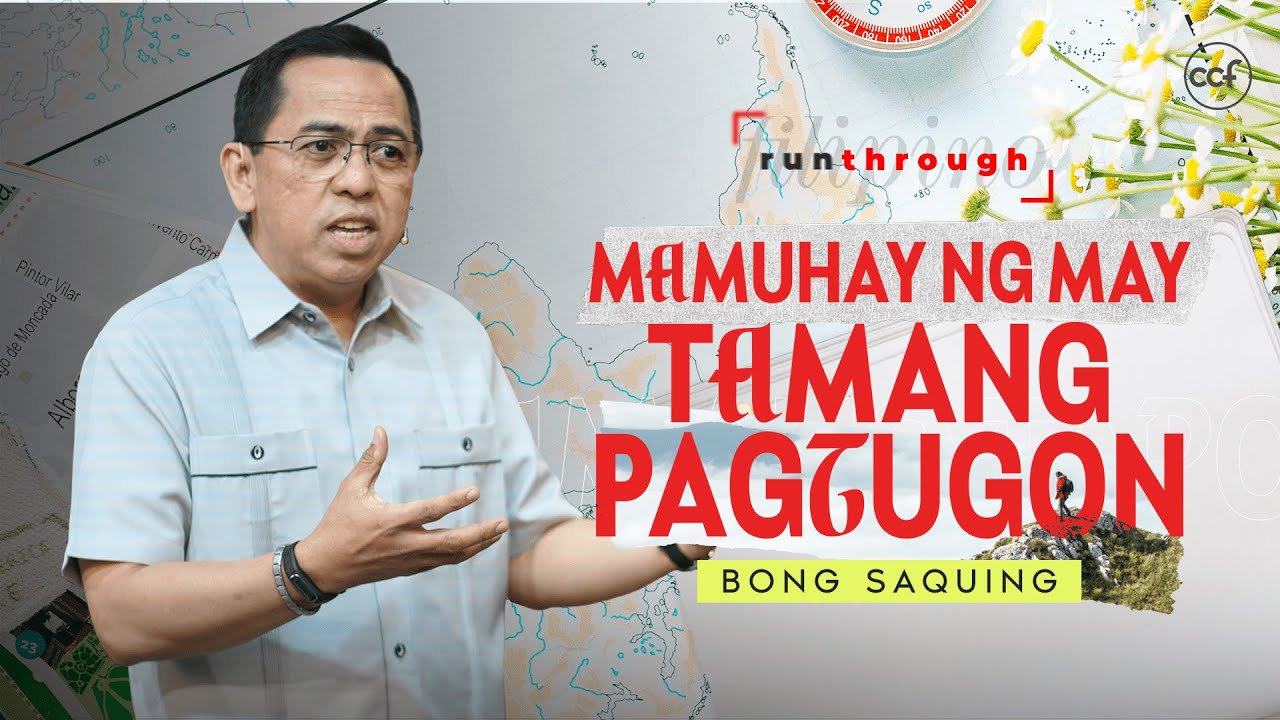 Respond Well To Finish Well | Bong Saquing | Run Through