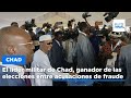 El líder militar de Chad, ganador de las elecciones entre acusaciones de fraude