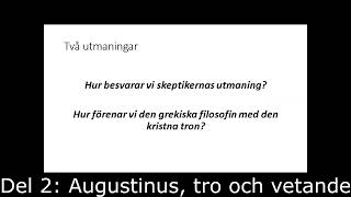 Filosofi 1 200205: Augustinus, tro och vetande
