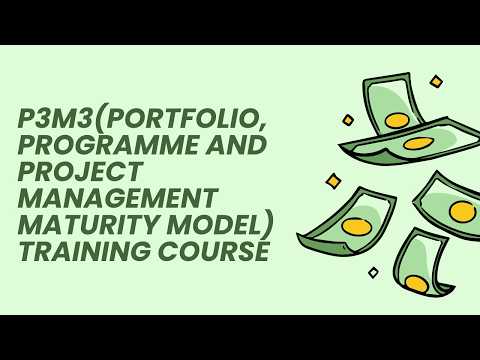 P3M3 (Portfolio, Programme and Project Management Maturity Model) Training Course 1 YouTube Video